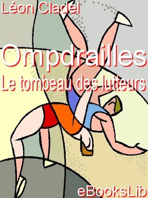cover image of Ompdrailles, le tombeau des lutteurs